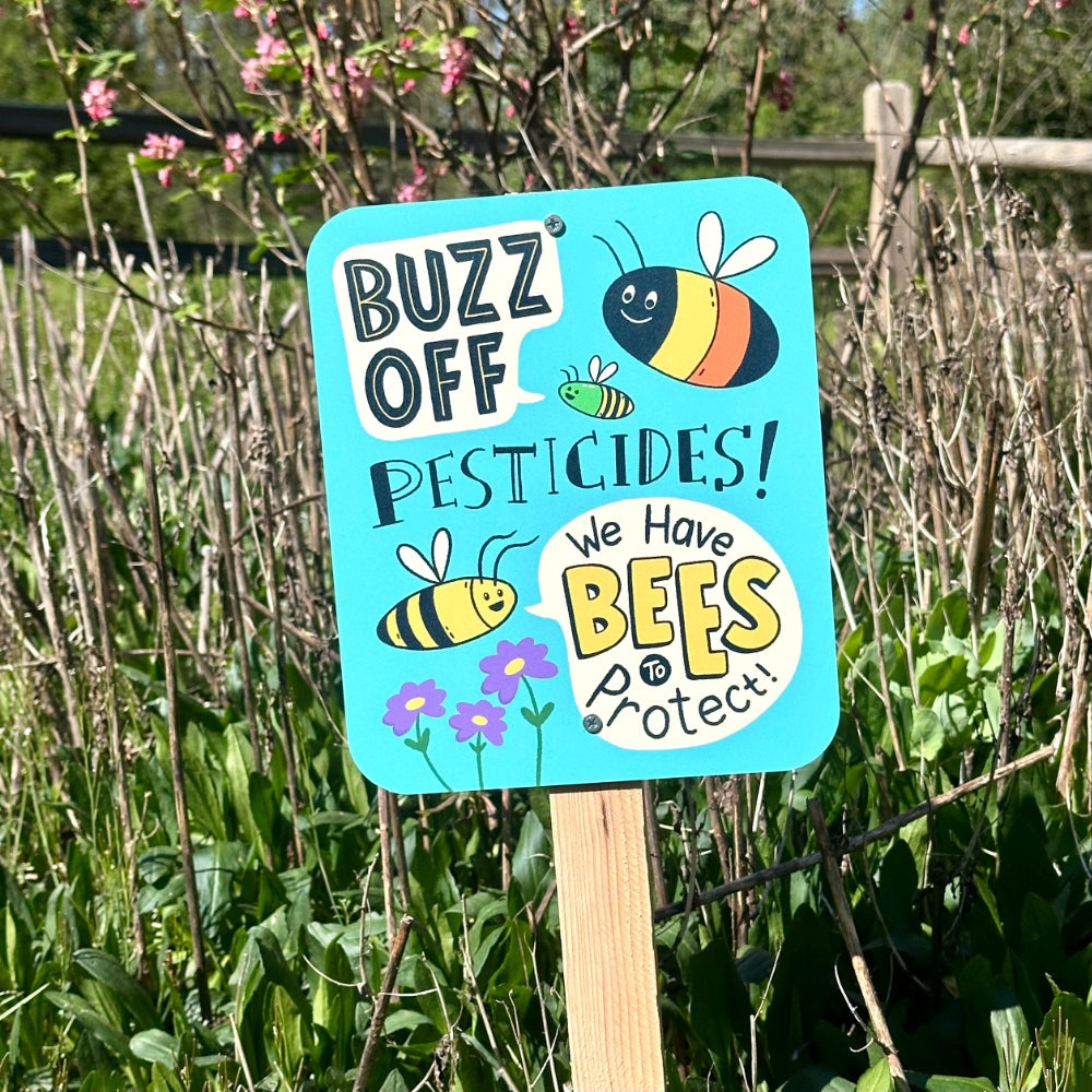 Buzz Off Pesticides Garden Sign
