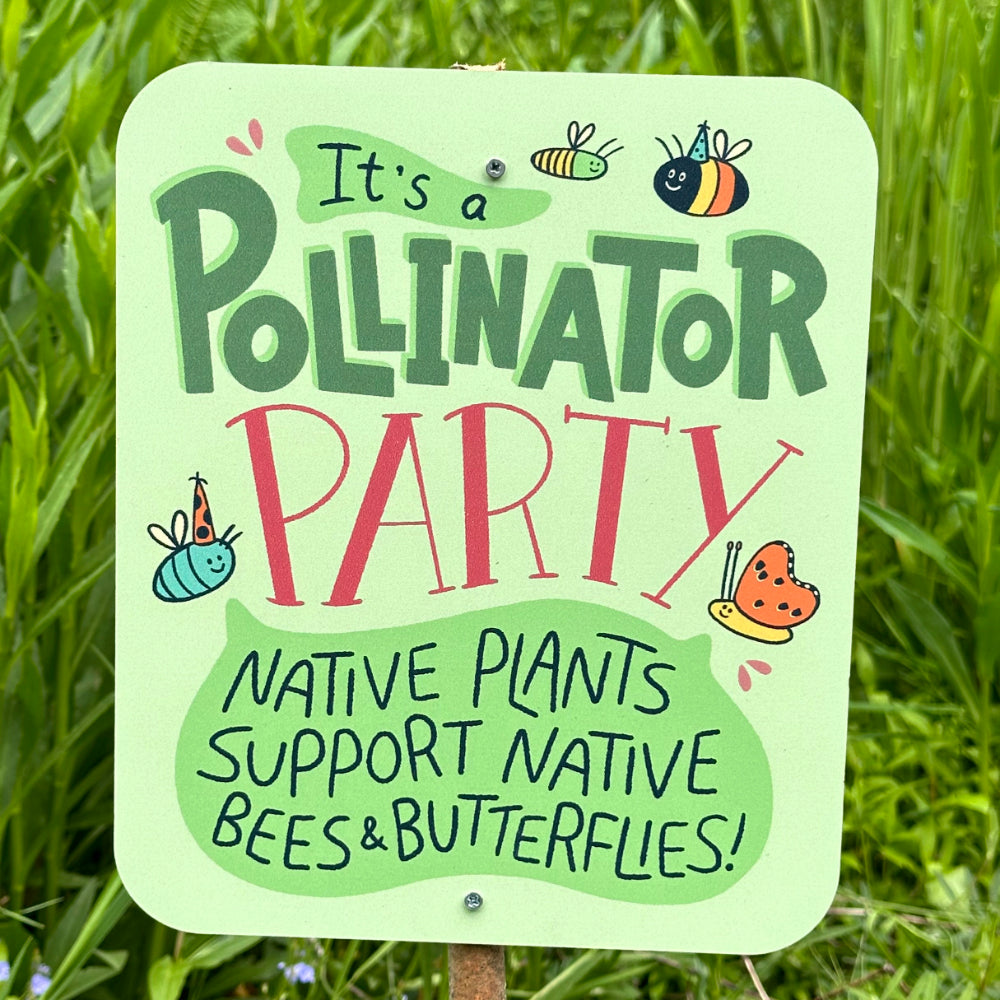 It's A Pollinator Party Yard Sign