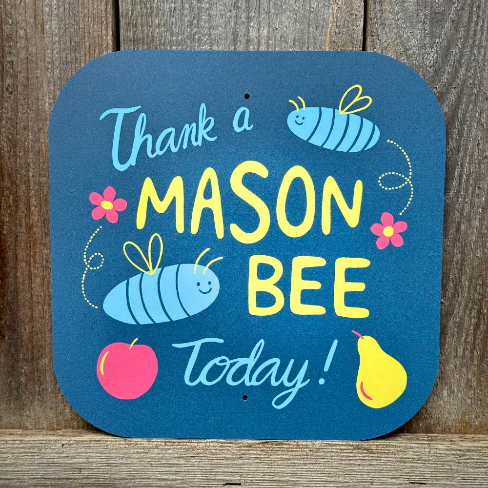 Thank A Mason Bee Today Yard Sign
