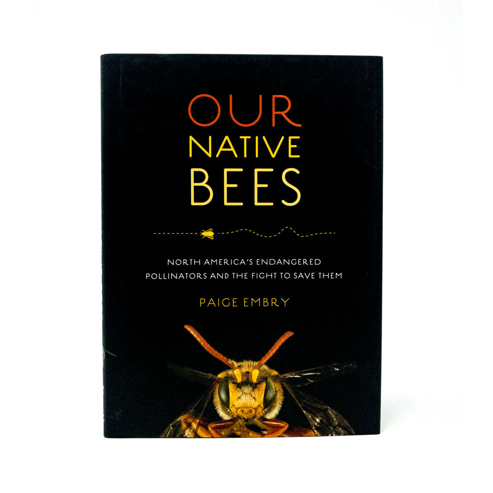 
                  
                    Our Native Bees
                  
                